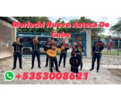MARIACHI NUEVO AZTECA DE CUBA -MÓVIL:+5353008621