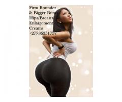 HIPS AND BUMS ENLARGEMENT BOTCHO CREAMS +27736351737 in Equatorial Guinea Seychelles Eritrea