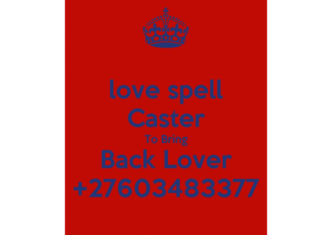 BRING BACK YOUR LOST LOVER IN 24HRS +27603483377